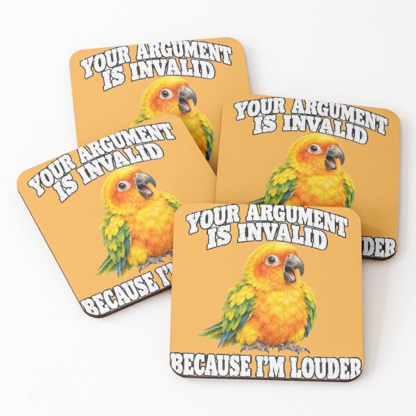 Item preview, Your Argument Invalid Because Louder Screaming Conure designed and sold by Yellowriversss.