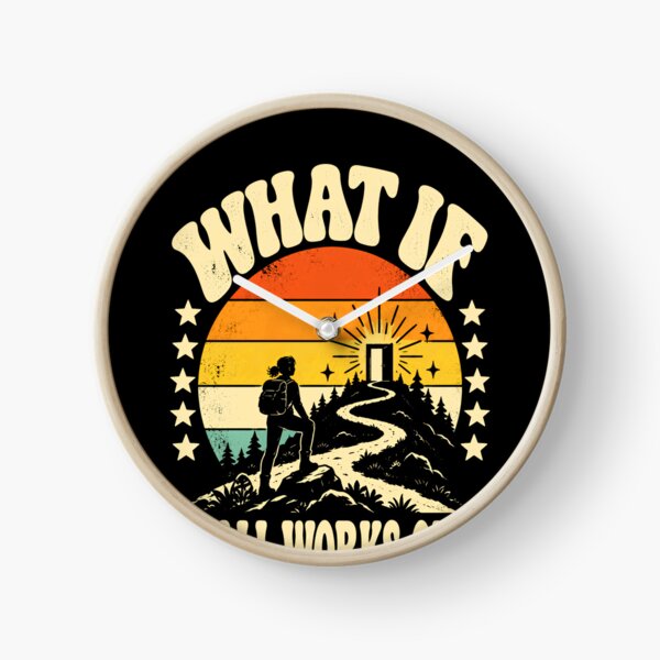 Item preview, What If It All Works Out? Hiking Motivation Optimism designed and sold by SkeletonsDanger.
