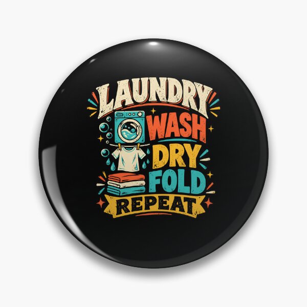 Item preview, Laundry Wash Dry Fold Repeat Homemaker Household Routine designed and sold by HumansStuck12.