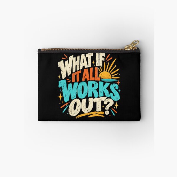 Item preview, What If It All Works Out? Optimistic Positive Thinking Motivation designed and sold by SkeletonsDanger.