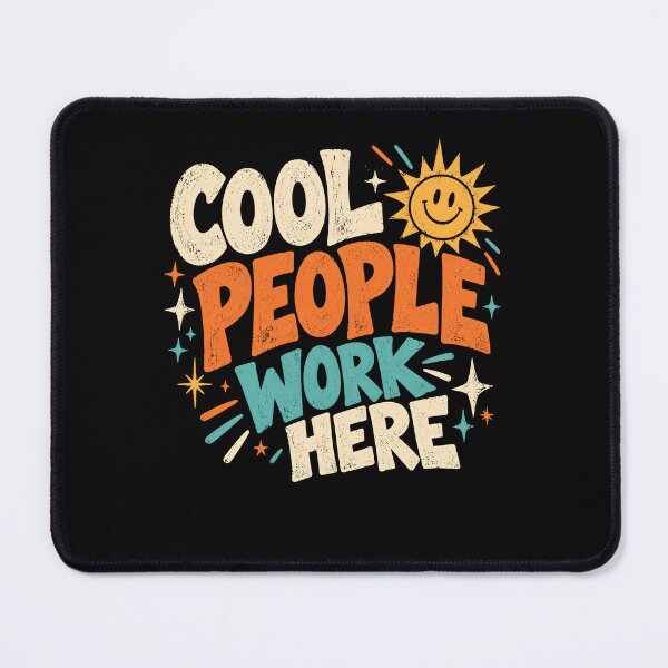 Item preview, Cool People Work Here Positive Workplace Employee Appreciation Team designed and sold by HumansStuck12.