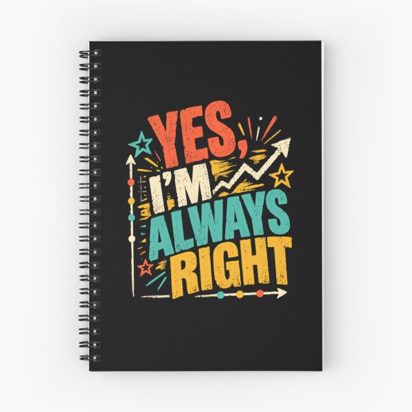 Item preview, Yes, I'm Always Right Confident Person Humor Gift designed and sold by SkeletonsDanger.