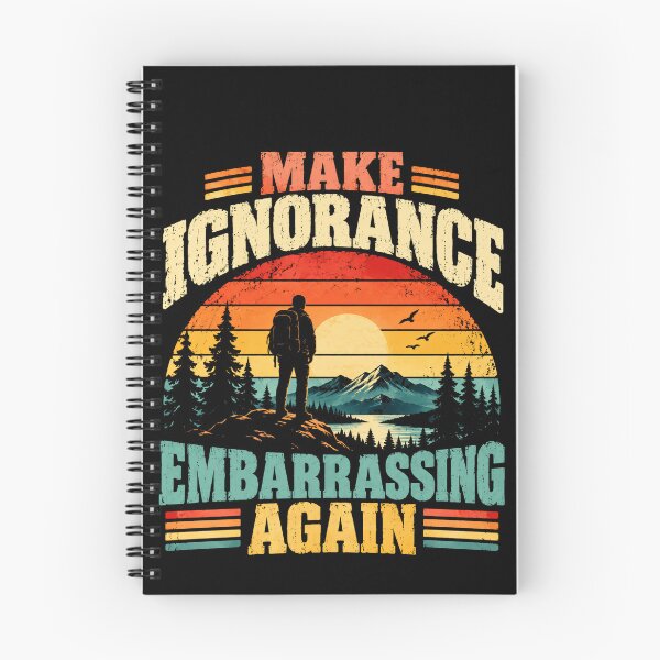 Item preview, Make Ignorance Embarrassing Again Anti Ignorance Education Critical Thinking Intellectual Activist designed and sold by SkeletonsDanger.
