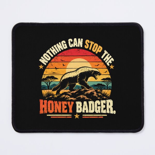 Item preview, Nothing Can Stop The Honey Badger Fearless Wildlife Animal Enthusiast designed and sold by SkeletonsDanger.