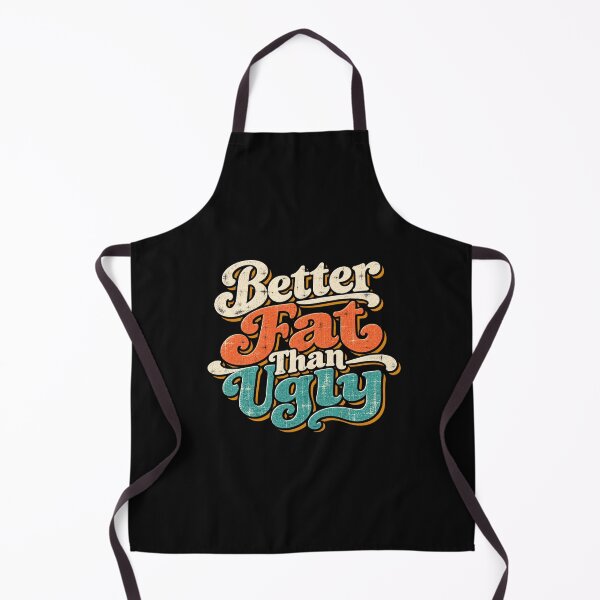 Item preview, Better Fat than Ugly designed and sold by Elisabeth Lucas.