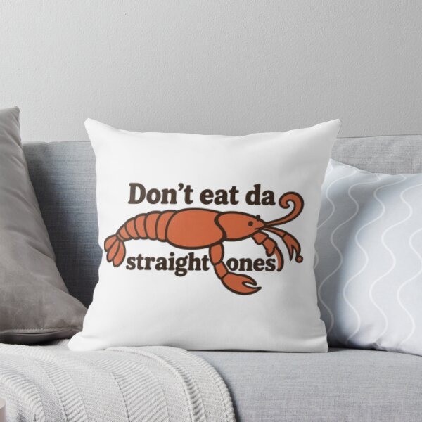 Item preview, Don't Eat the Straight Ones designed and sold by LeauxcalSouth.