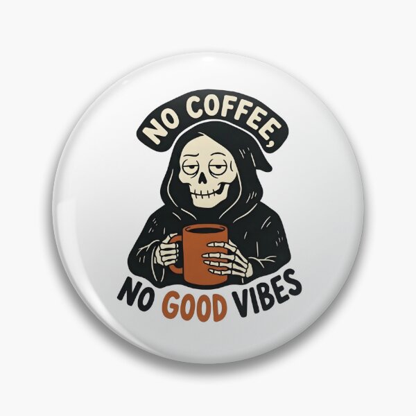 Item preview, No Coffee No Good Vibes - Sarcastic Grim Reaper Coffee Lover designed and sold by LuloCreative.