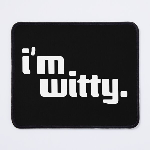Item preview, i'm witty designed and sold by Andy Mako.