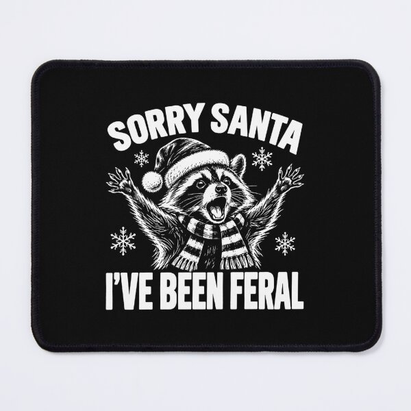 Item preview, Sorry Santa I've Been Feral designed and sold by abb-cotrim-hale.