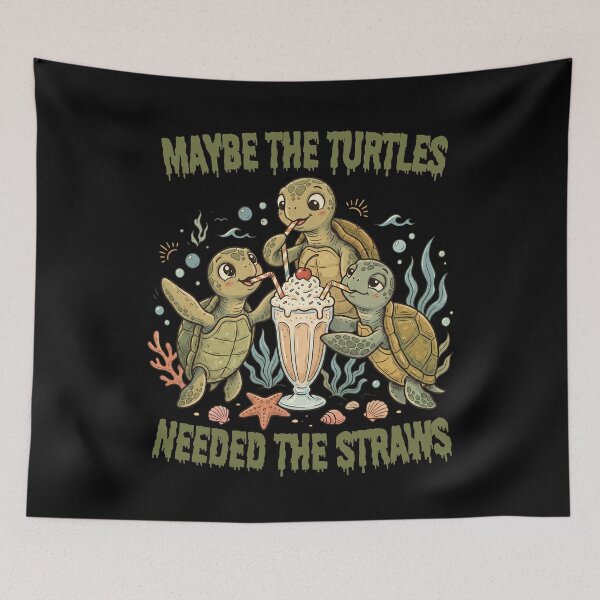 Item preview, Maybe the Turtles Needed the Straws designed and sold by Positive&FunnyThings.