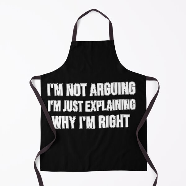 Item preview, Im Not Arguing Im Just Explaining Why Im Right Funny Quote designed and sold by Shopovibe.