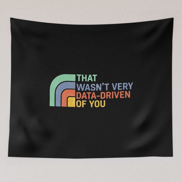 Item preview, That Wasn’t Very Data-driven Of You - Data Analyst designed and sold by stickerjiggel.
