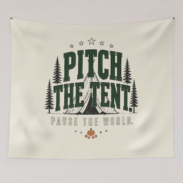 Item preview, Pitch the Tent Pause the World designed and sold by Fun2Fentastic.