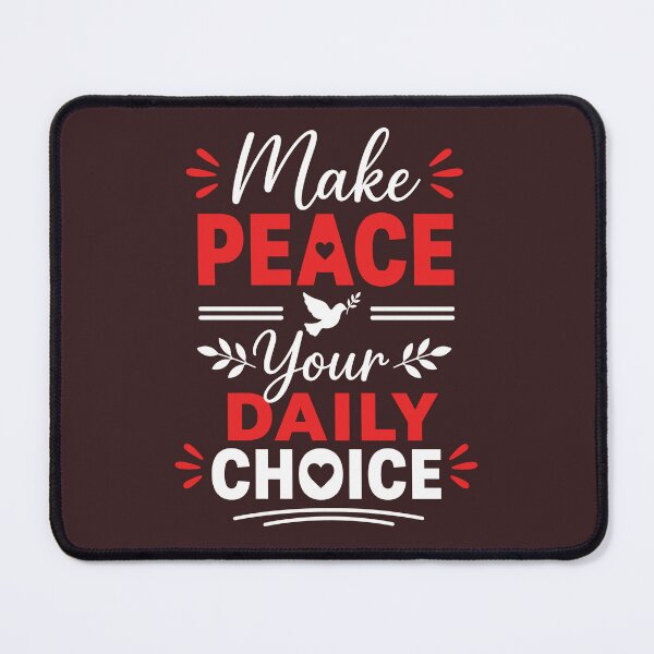 Item preview, Make Peace Your Daily Choice designed and sold by rejowan-arts.