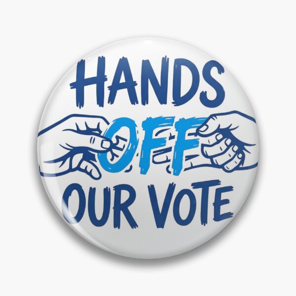 Item preview, Hands off our Vote  designed and sold by Juzzy72.