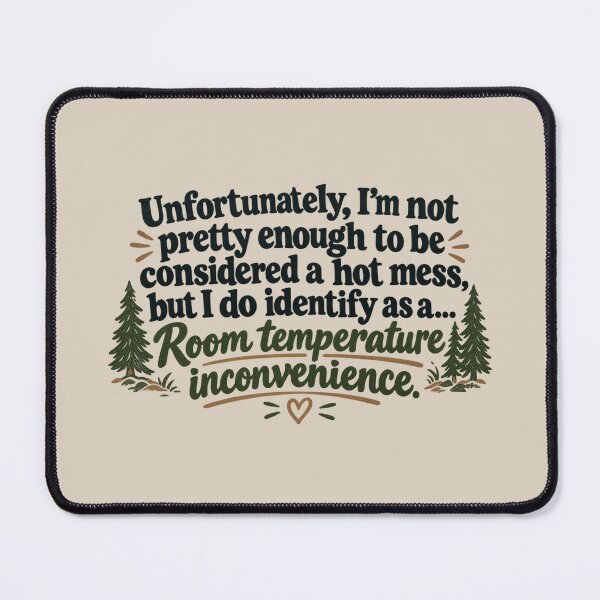 Item preview, Room Temperature Inconvenience. designed and sold by ClanRaeDesign.