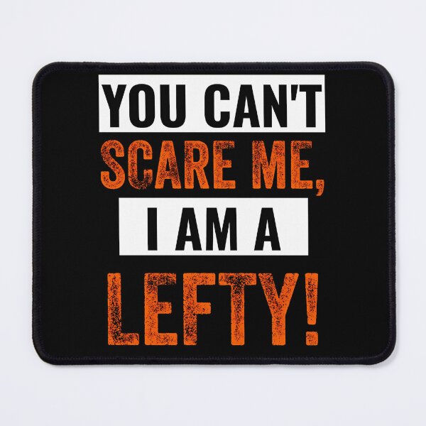 Item preview, You Cannot Scare A Lefty designed and sold by litabuchater.