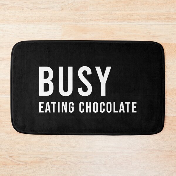 Item preview, Busy Eating Chocolate Funny Chocolate Lover Gift, Unique designed and sold by villacreativa.