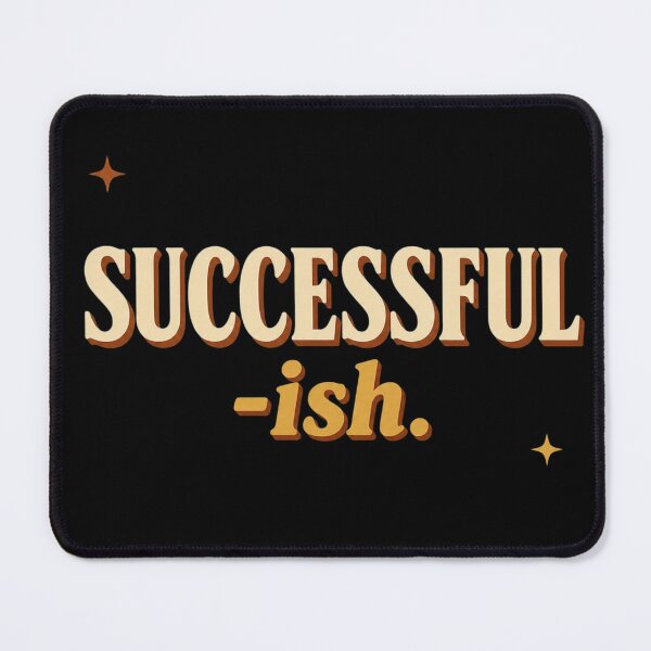 Item preview, Successful-ish. | Funny Success & Self-Deprecating Humor Retro Typography designed and sold by Irene Catchmind.