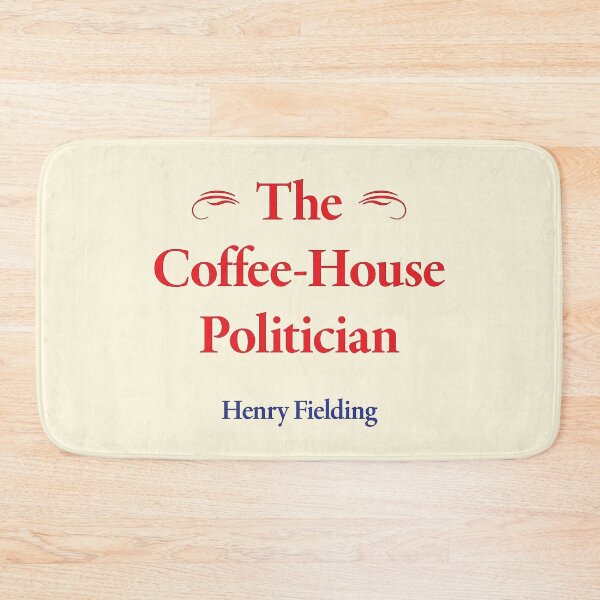 Item preview, Henry Fielding The Coffee-House Politician Classic Literature designed and sold by CharlottePlaceArt.
