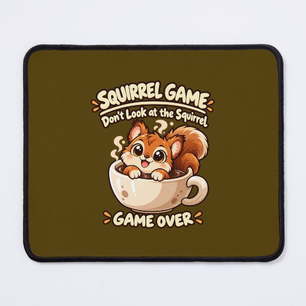 Item preview, Squirrel Game – Don't Look at the Squirrel – Cute Coffee Humor designed and sold by WartonnoArt.