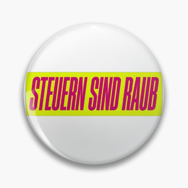 Item preview, Steuern sind Raub — Lustiges Finanz Meme designed and sold by LoFizzy.