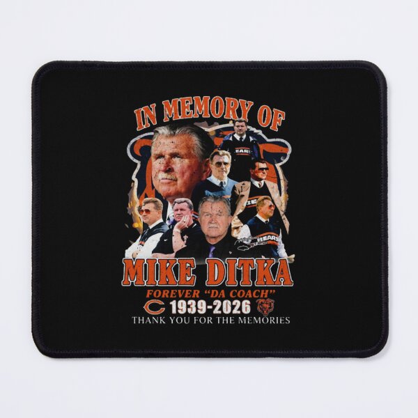 Item preview, In Memory of Mike Ditka Forever Da Coach 1939-2026 designed and sold by dtyqmen.