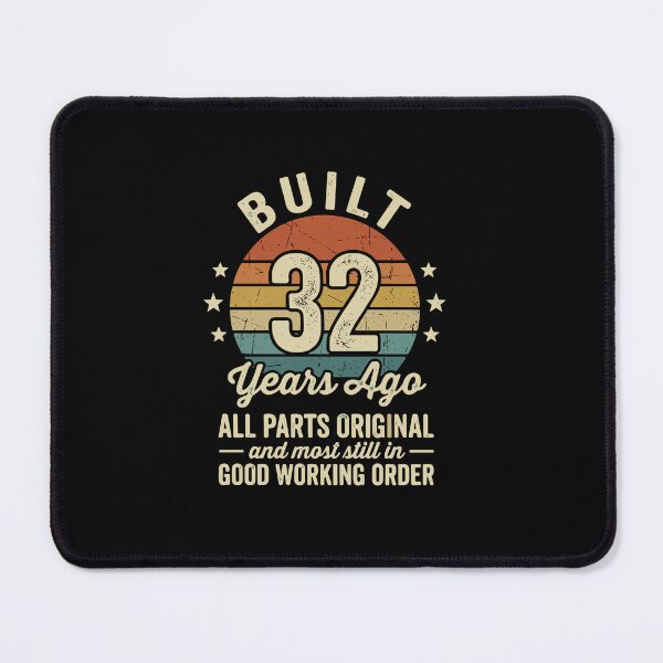 Item preview, Built 32 Years Ago All Parts Original And Most Still In Good Working Order 32nd Birthday Thirtysomething designed and sold by PopStars1993.