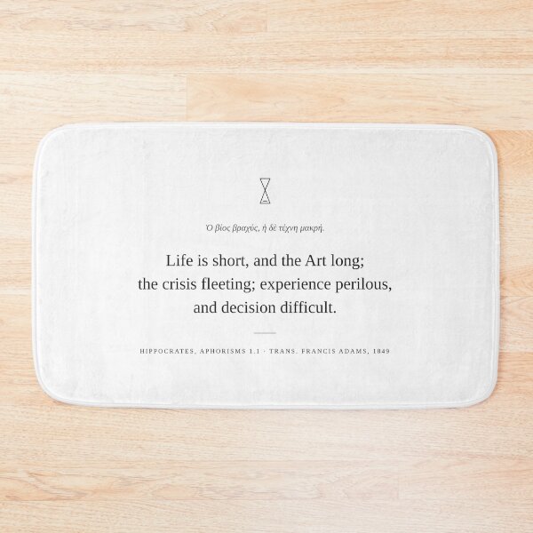Item preview, Life Is Short, and the Art Long – Hippocrates Aphorisms Quote designed and sold by The Painted Fence.