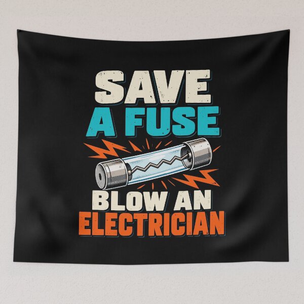 Aperçu de l'œuvre Funny Electrician Quote Save A Fuse Blow An Electrician créée et vendue par stmpdwrld.