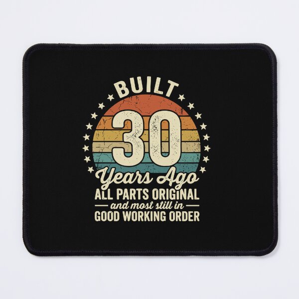 Item preview, Built 30 Years Ago All Parts Original And Most Still In Good Working Order Thirtieth Birthday Milestone designed and sold by PopStars1993.