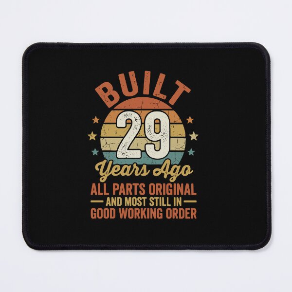 Item preview, Built 29 Years Ago All Parts Original And Most Still In Good Working Order 29th Birthday Twenty Nine Years Old designed and sold by PopStars1993.
