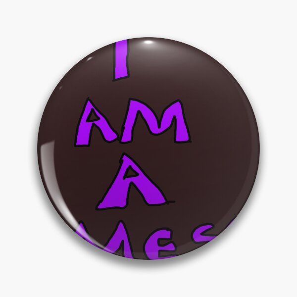Item preview, I am a mess  designed and sold by Omahsales.