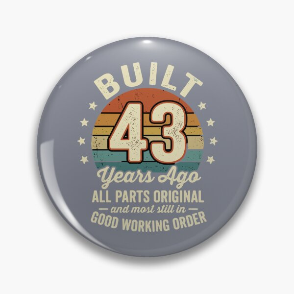 Item preview, Built 43 Years Ago All Parts Original And Most Still In Good Working Order Forty Third Birthday  designed and sold by SofiBlair.