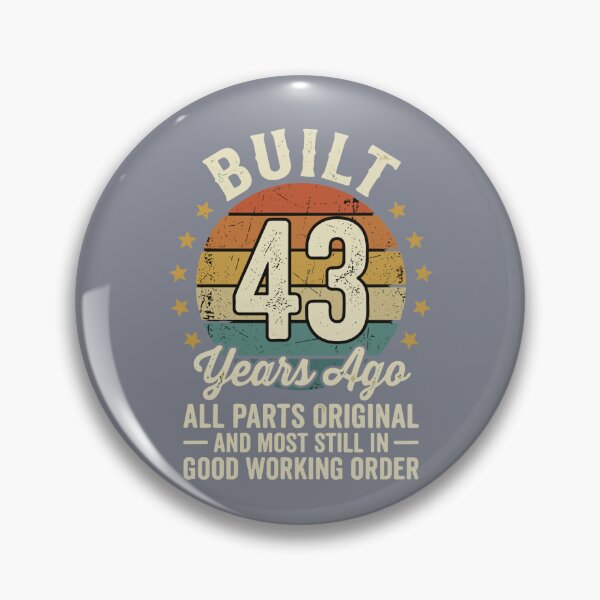 Item preview, Built 43 Years Ago All Parts Original And Most Still In Good Working Order Funny 43rd Birthday  designed and sold by SofiBlair.