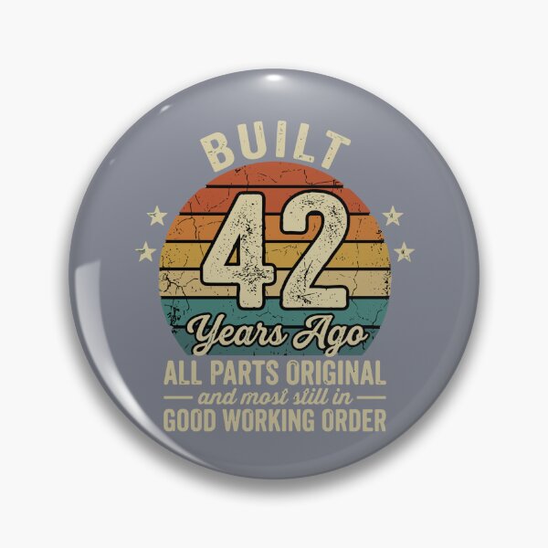 Item preview, Built 42 Years Ago All Parts Original And Most Still In Good Working Order Vintage 42nd Birthday designed and sold by SofiBlair.