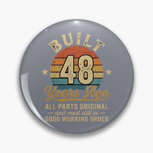 Item preview, Built 48 Years Ago All Parts Original And Most Still In Good Working Order 48th Birthday  designed and sold by SofiBlair.