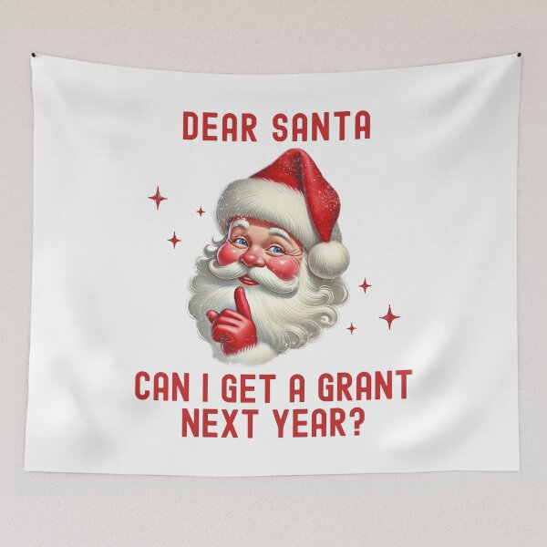 Item preview, Dear Santa Can I Get A Grant Next Year? | Professor Christmas Gift | Postdoc Christmas | Grant Writing Christmas designed and sold by jadedscientist.