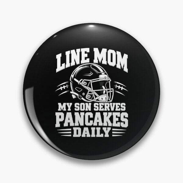 Item preview, Football Line Mom My Son Serves Pancakes Daily Lineman Design designed and sold by stmpdwrld.