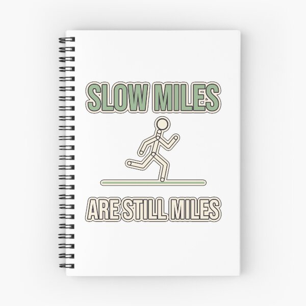 Item preview, Slow Miles Are Still Miles Running designed and sold by WildEmberGoods.