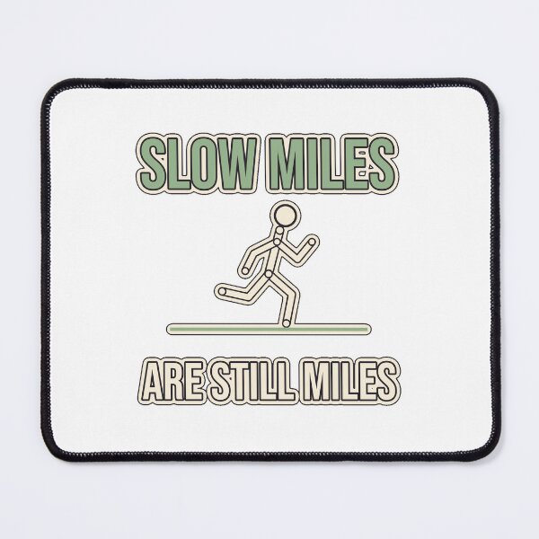 Item preview, Slow Miles Are Still Miles Running designed and sold by WildEmberGoods.