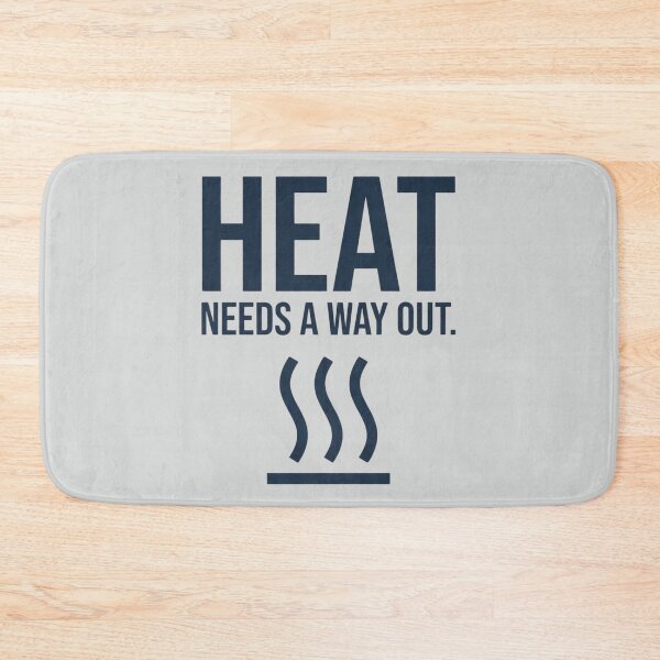 Item preview, Heat Needs a Way-Out Thermal Engineer Heat Transfer Design designed and sold by Amr Darwish Graphic designer.