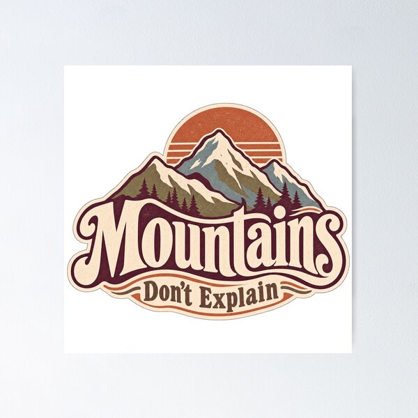 Item preview, Mountains Don't Explain Vintage Mountain Lover Hiking Design designed and sold by RDproject.