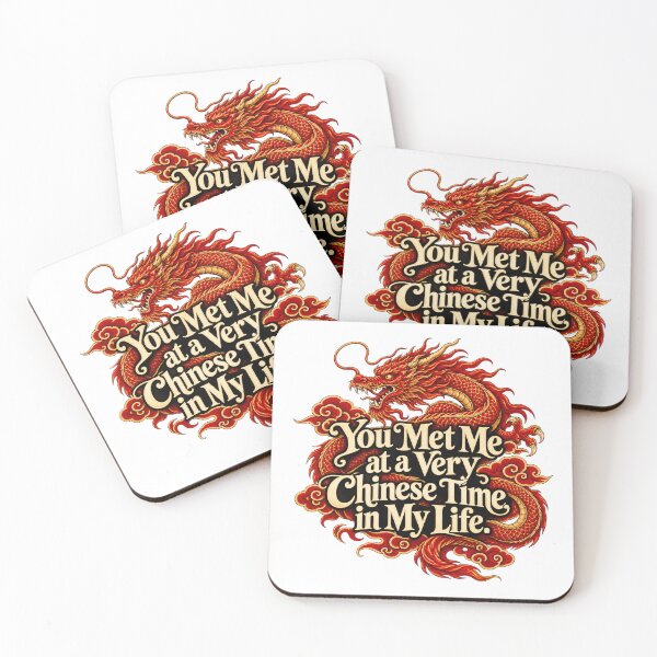 Item preview, You met me at a very Chinese time in my life. designed and sold by zingbing.