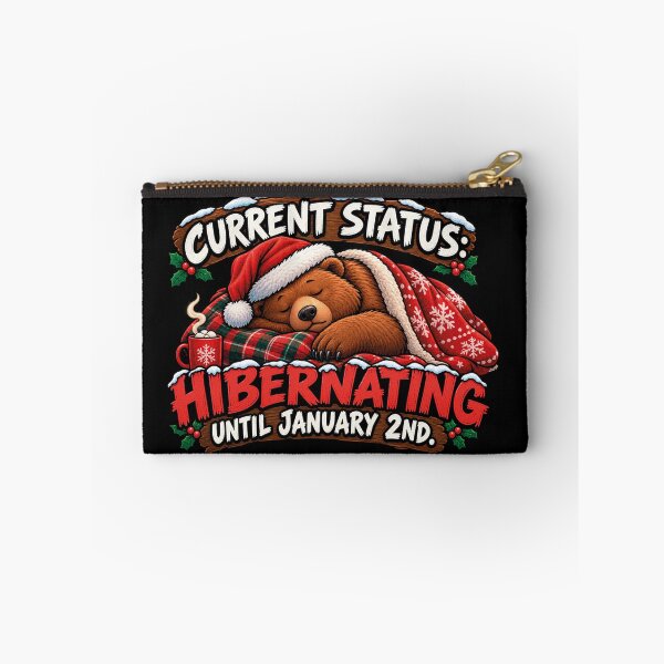 Item preview, Current Status Hibernating Until January 2nd Funny Christmas Bear designed and sold by CrazySzoopWorld.