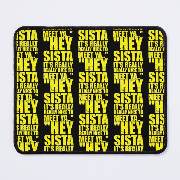 Item preview, Hey Sista It'S Really Really Nice To Meet Ya Retro Quote designed and sold by OddityVault.