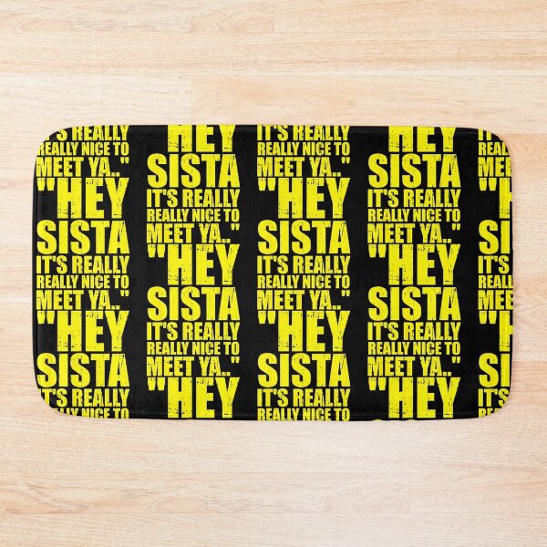Item preview, Hey Sista It'S Really Really Nice To Meet Ya Retro Quote designed and sold by OddityVault.