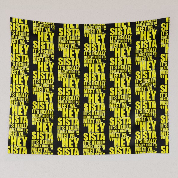 Item preview, Hey Sista It'S Really Really Nice To Meet Ya Retro Quote designed and sold by OddityVault.