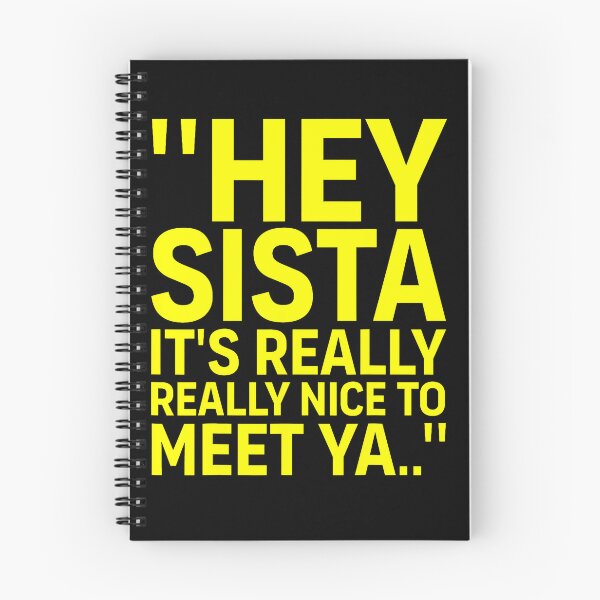 Item preview, Hey Sista It'S Really Really Nice To Meet Ya Retro Quote designed and sold by OddityVault.