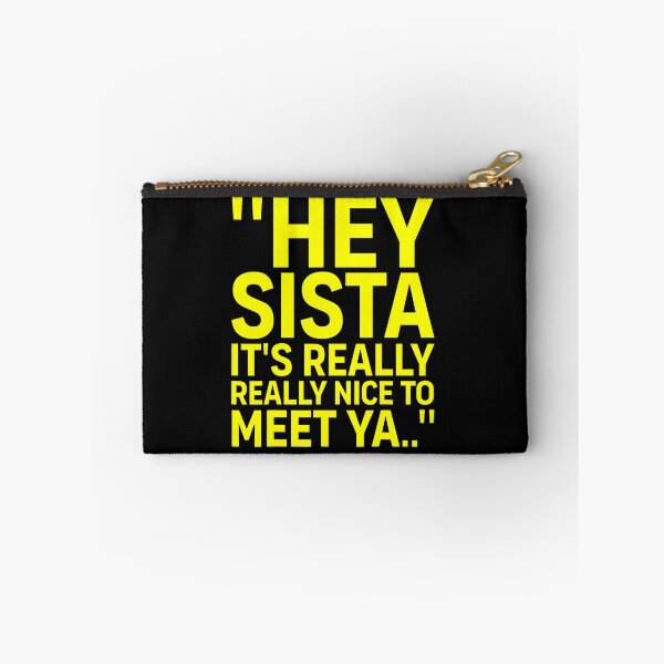 Item preview, Hey Sista It'S Really Really Nice To Meet Ya Retro Quote designed and sold by OddityVault.